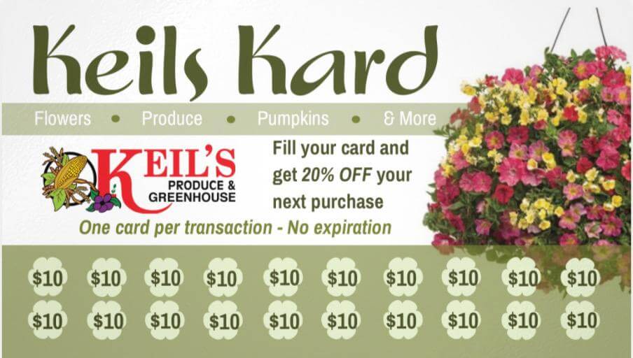 Keil's Kard, a discount saving coupon card for savings at Keil's Produce and Greenhouse.